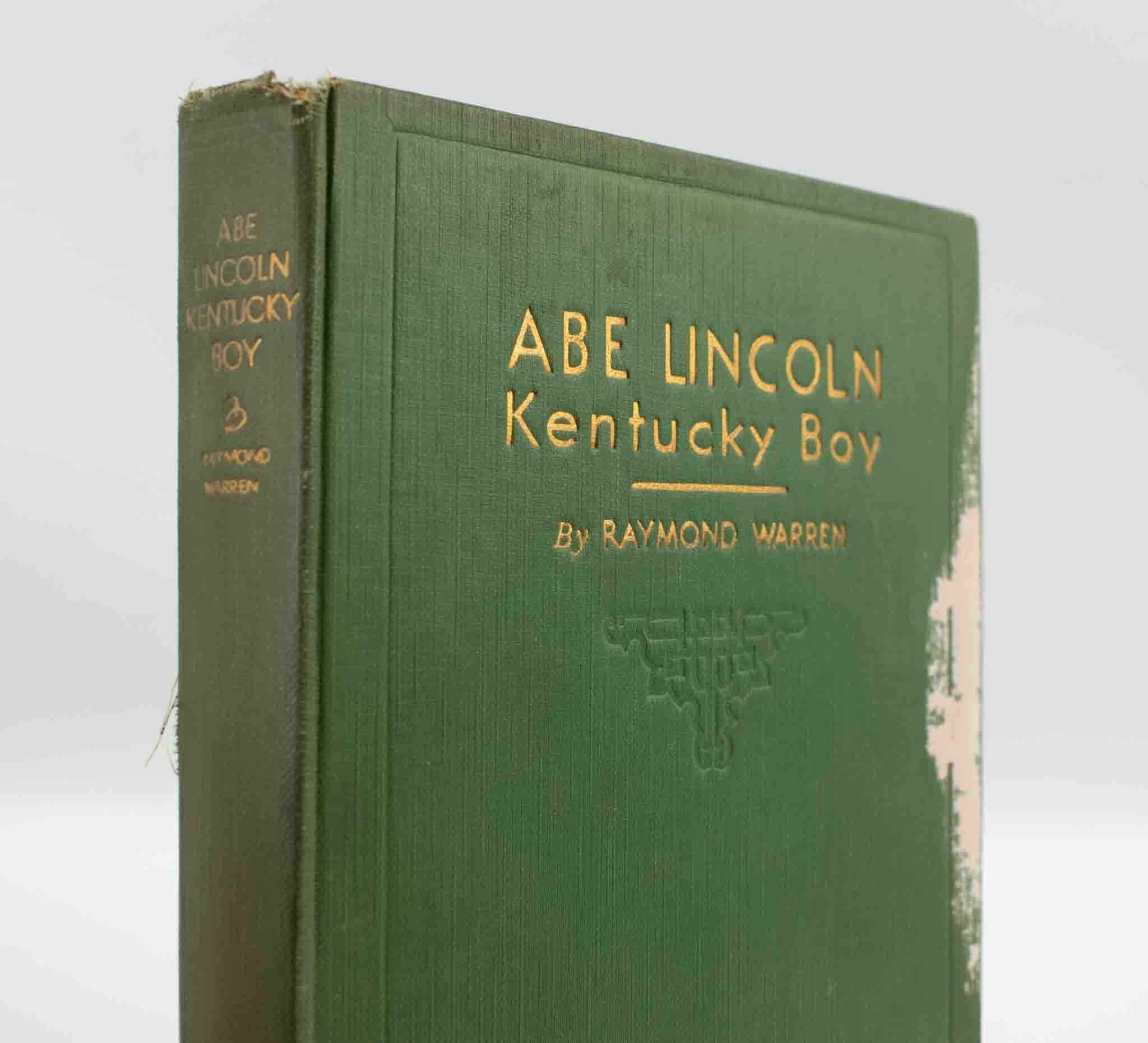 Abe Lincoln Kentucky Boy By Raymond Warren Hardcover 1931 1st Edition