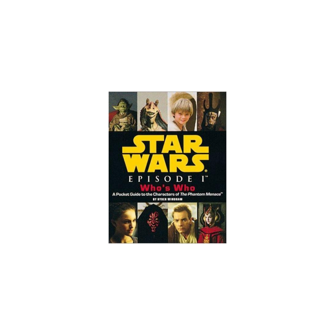 Star Wars Episode 1 Who’s Who Pocket Guide To The Characters Phantom Menace Ryder Windham