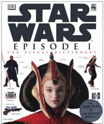 STAR WARS EPISODE I THE VISUAL DICTIONARY The Phantom Menace LARGE HC 1999 DK