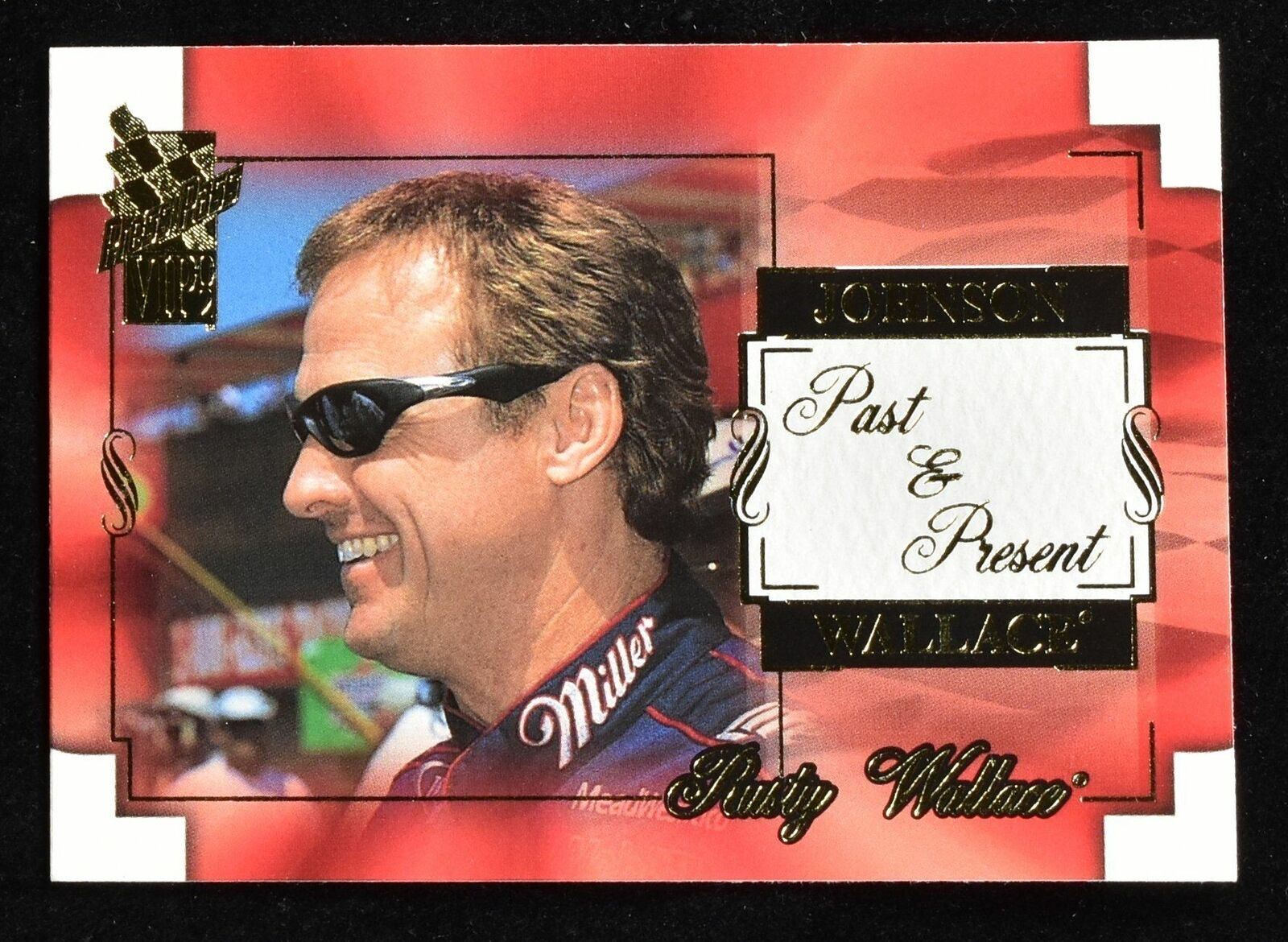 Past and Present Nascar Racing Press Pass VIP 2002 Rusty Wallace No.44