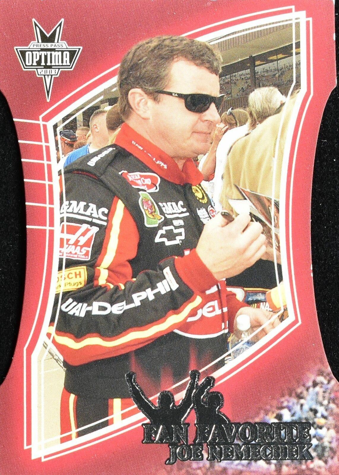 Joe Nemechek Optima 2003 Press Pass Fan Favorite FF 4 / 27