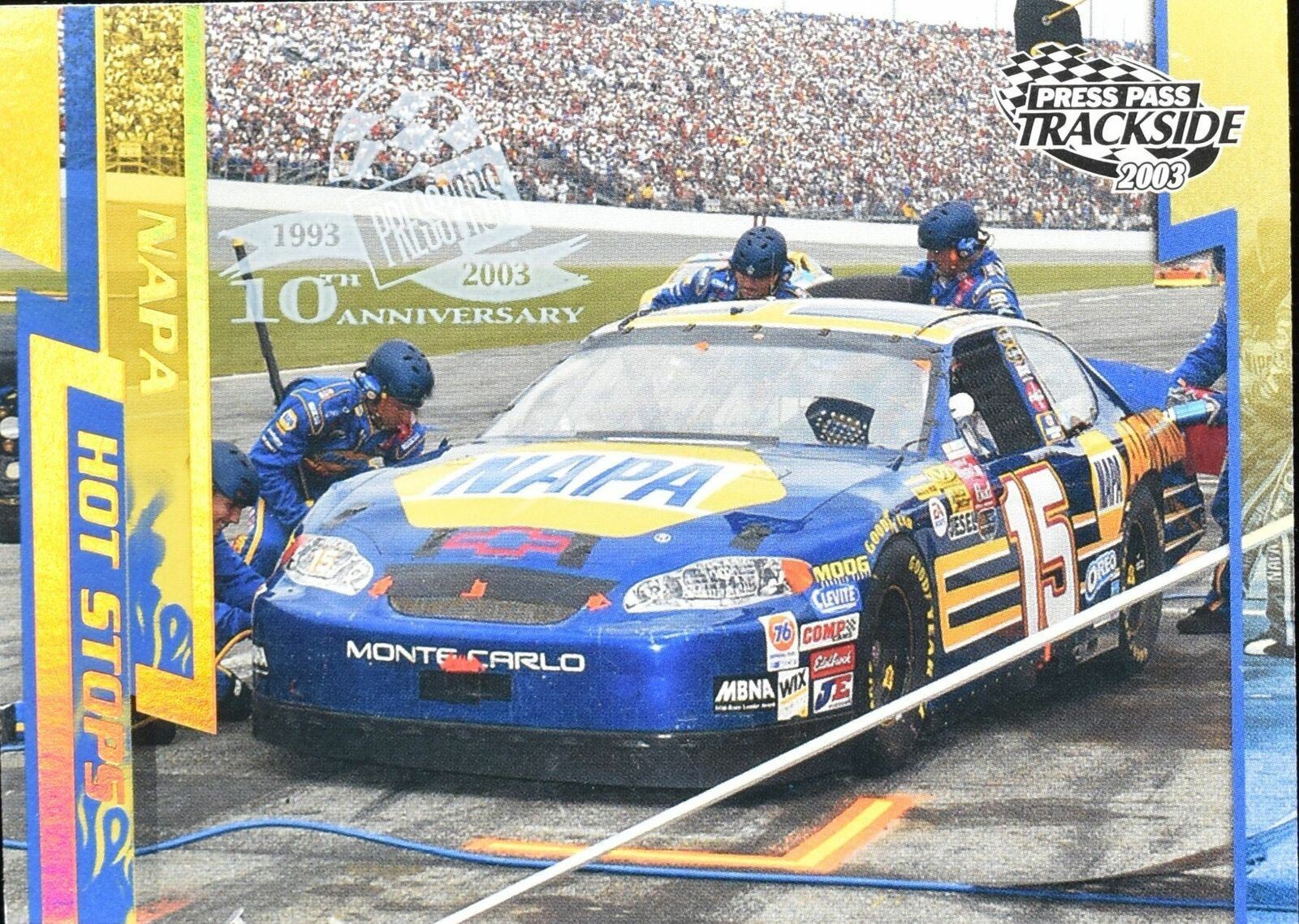 Napa Hot Stops Press Pass trackside 2003 P65 Nascar Racing card