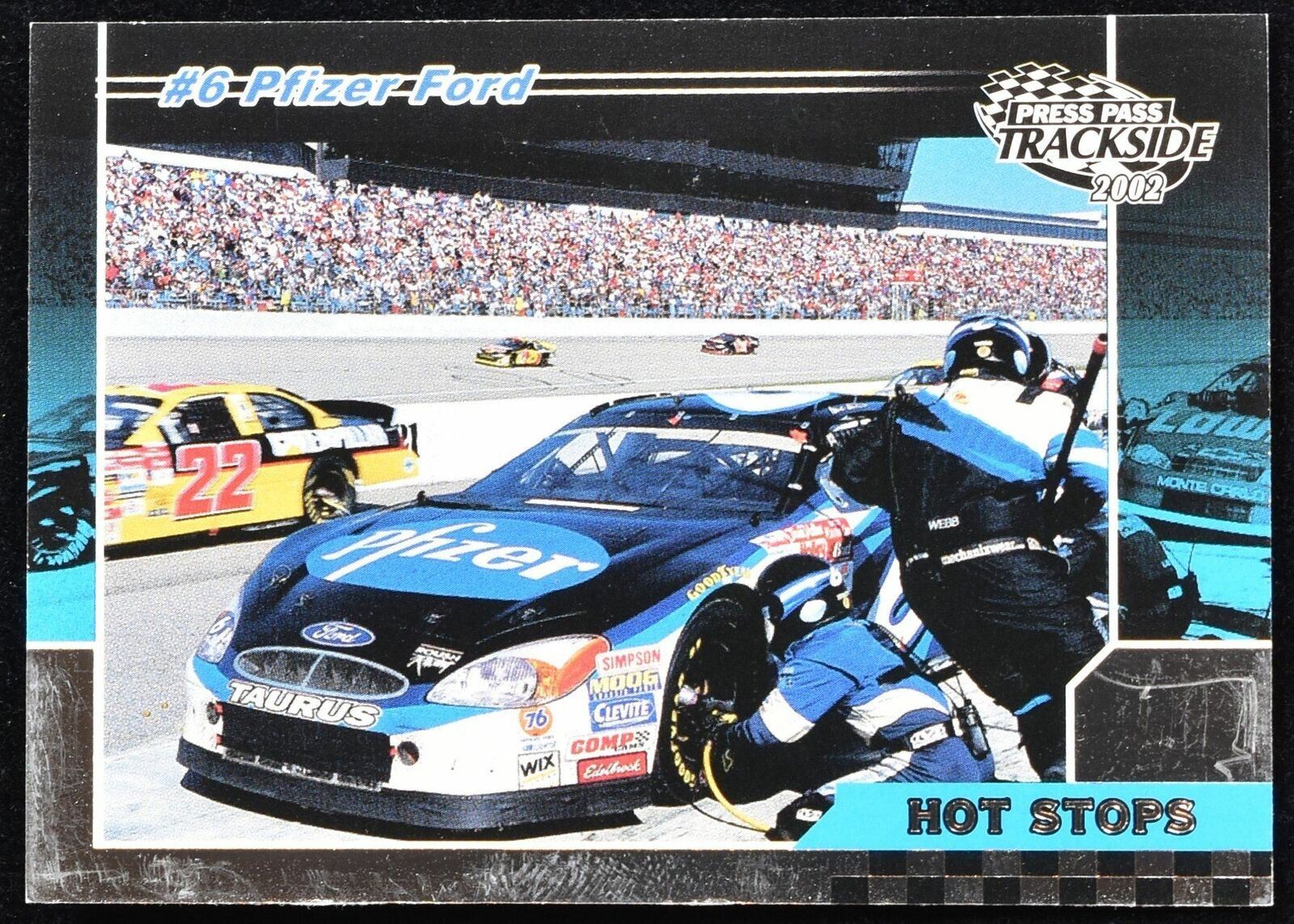 Pfizer Ford Press pass Track side 2002 Hot Stops No. 66