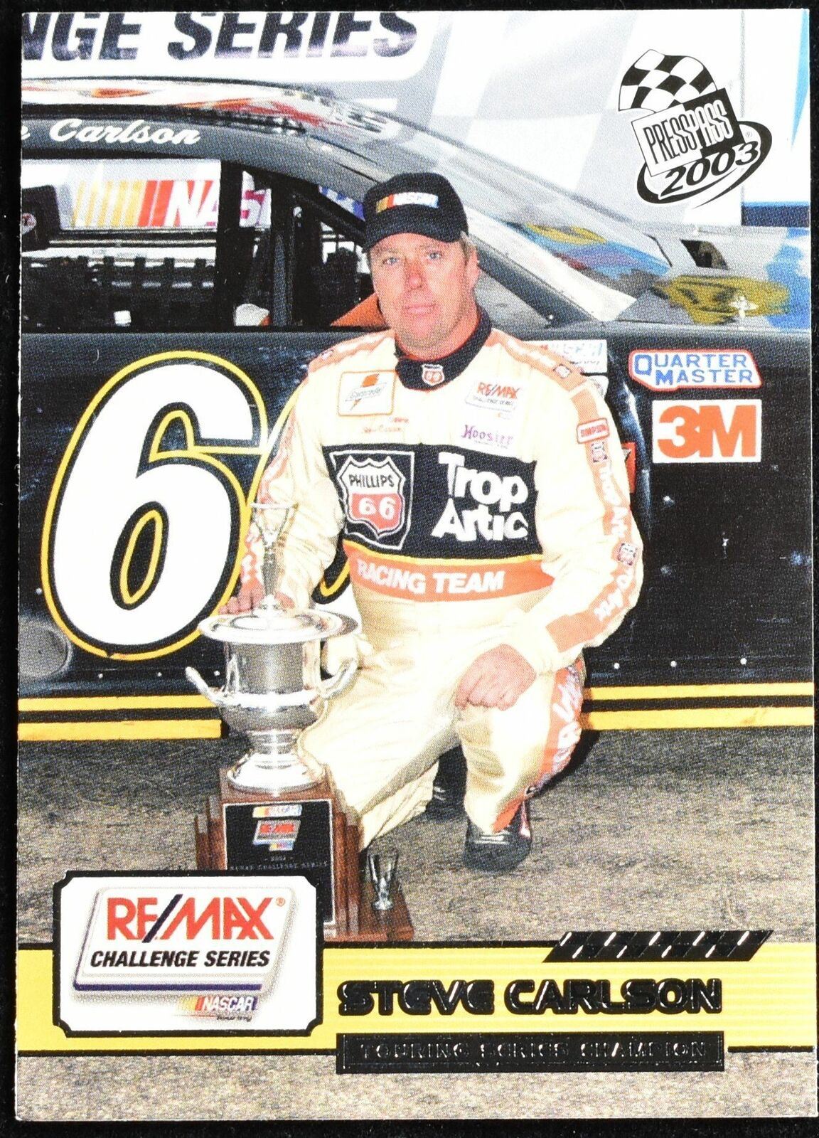 Steve Carlson Touring Series Champion Press Pass 2003 No. 87 Nascar