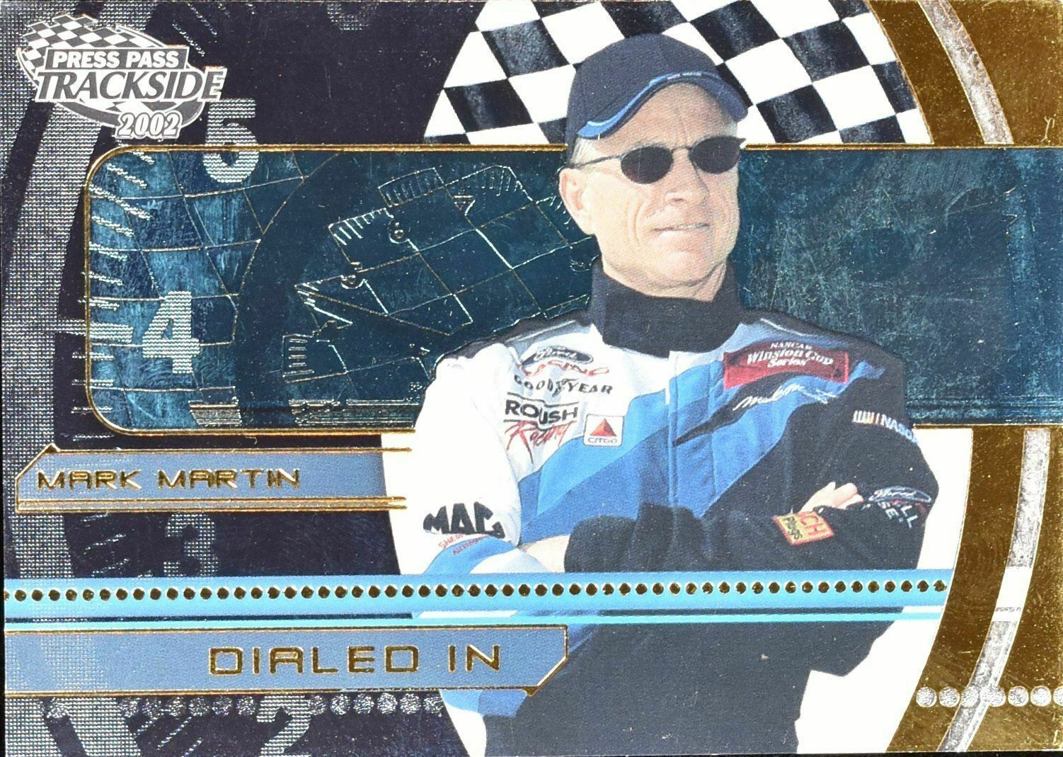 Mark Martin Dialed in Press Pass 2002 Trackside DI 10/12