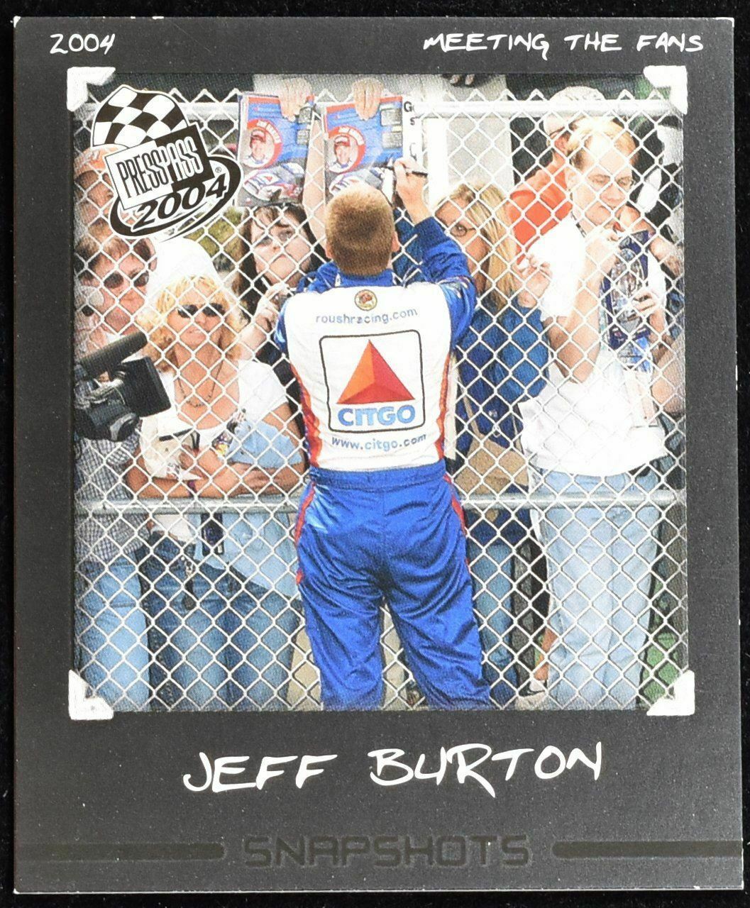 Jeff Burton SS 2/36 Press Pass 2004 Snapshots Nascar Racing Card