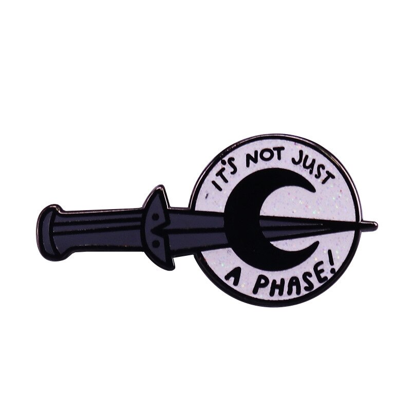 "It's not just a stage" moon phase flash brooch inspirational statement badge