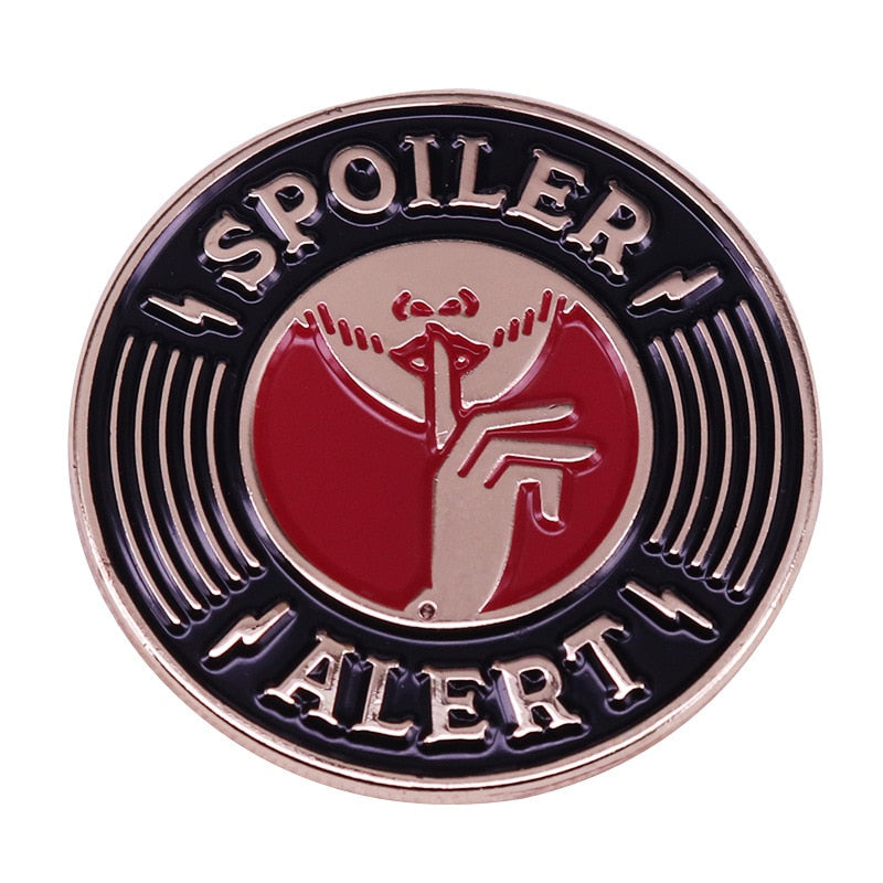 Spoiler warning brooch retro propaganda poster inspiration badge