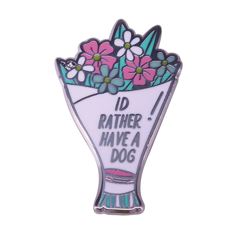 "I would rather have a dog"-bouquet brooch beautiful flower badge