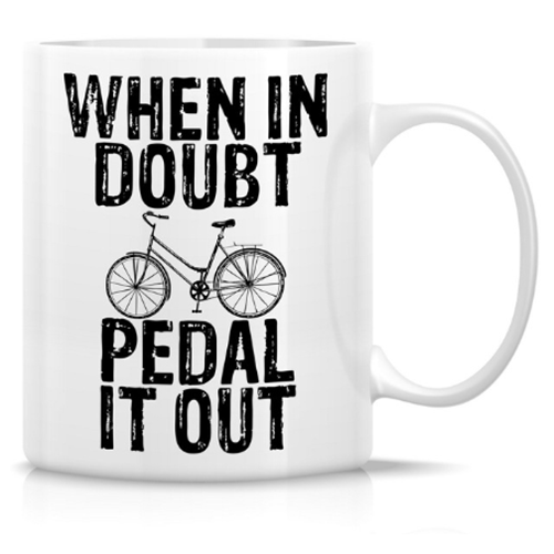 When In Doubt Pedal It Out