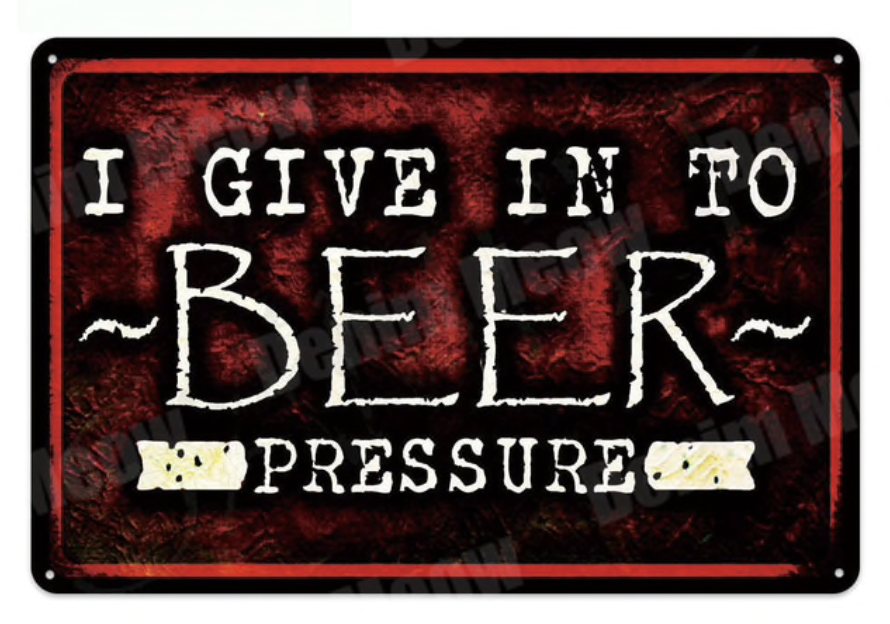 Metal Bar Sign Beer Pressure