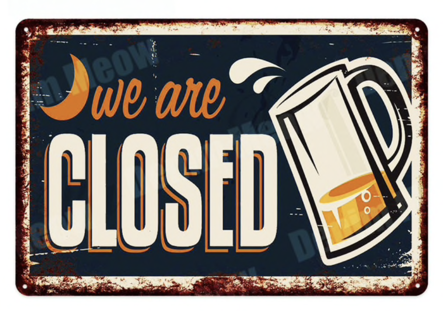 Metal Bar Sign We Are Closed